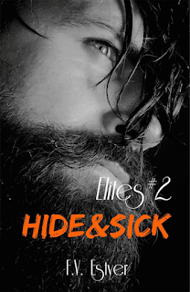 Elites #2. Hide & Sick de F.V Estyer