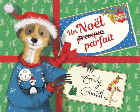 Un Noël presque parfait - Emily Gravett