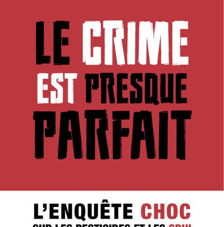 #LIVRE - Le crime est presque parfait de Fabrice Nicolino !