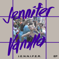 Jennifer Vanilla ‘ J.E.N.N.I.F.E.R.