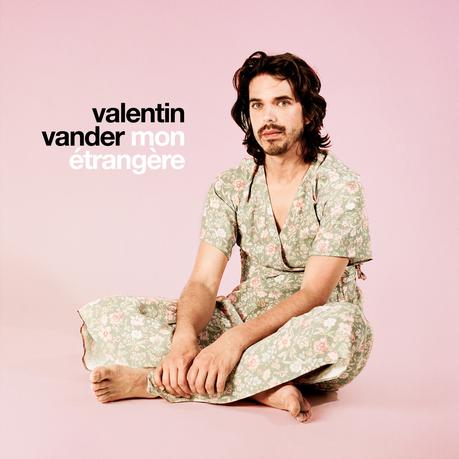 Valentin VANDER revient avec un second album magistral Mon Etrangère