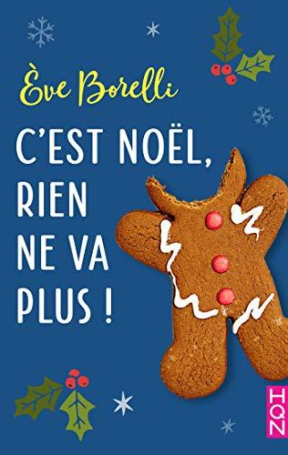 A vos agendas : (Re)découvrez C'est Noël , rien ne va plus d'Eve Borelli A vos agendas : (Re)découvrez C'est Noël , rien ne va plus d'Eve Borelli