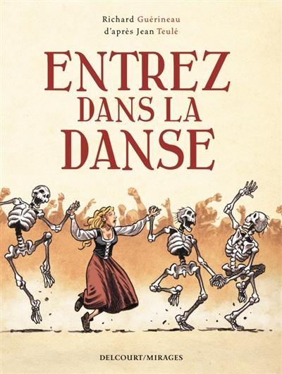 Entrez dans la danse - Richard Guérineau & Jean Teulé