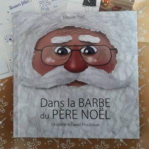 Dans la barbe du Père Noël, Ghislaine & David Trouilloud Dans la barbe du Père Noël, Ghislaine & David Trouilloud