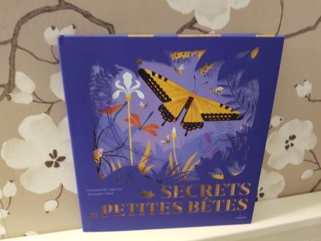 Secrets de petites bêtes de Emmanuelle Figueras et Alexander Vidal
