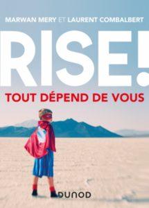 « Rise ! » – Tout dépend de vous « Rise ! » – Tout dépend de vous