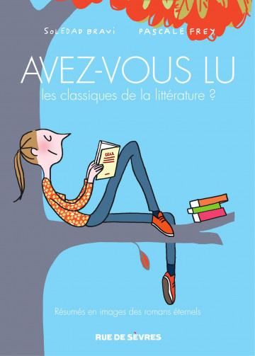 Avez-vous lu les classiques de la littérature ?, tome 2 - Pascale Frey & Soledad Bravi
