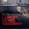 La mort de Mrs Westaway de Ruth Ware
