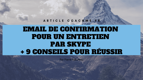 Email de confirmation pour un entretien par skype [+ 9 conseils]