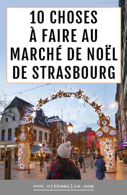10 choses à faire au Marché de Noël de Strasbourg
