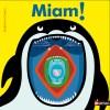 Miam ! de Delphine Chedru