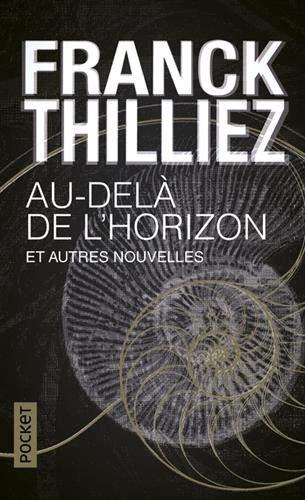 News : Au-delà de l'horizon et autres nouvelles - Franck Thilliez (Pocket)
