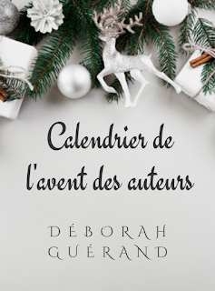 Calendrier de l'avent des auteurs - Jour 7 - Noël selon Déborah Guérand
