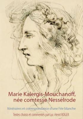 L'histoire de ma passion pour la Fée blanche. Comment je suis tombé sous le charme de la comtesse Kalergis-Mouchanoff.