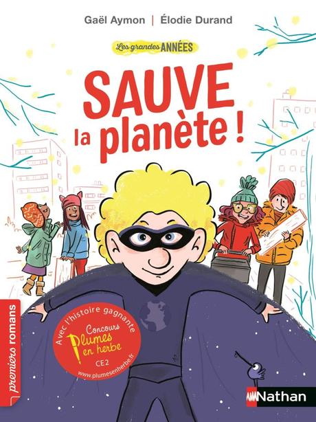 Sauve la planète ! de Gaël Aymon et Elodie Durand