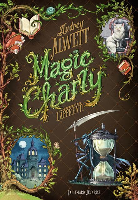 {Chronique} Magic Charly #1 - Audrey Alwett