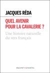 (Note de lecture) Quel avenir pour la cavalerie?, une histoire naturelle du vers français, de Jacques Réda, par Jean-Nicolas Clamanges