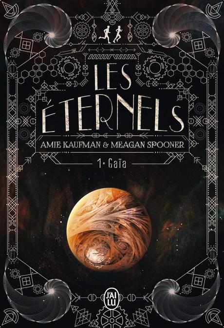 Les Eternels, tome 1 : Gaia, Meagan Spooner et Amie Kaufman