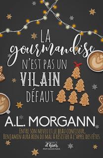 La gourmandise n'est pas un vilain défaut de A.L. Morgann