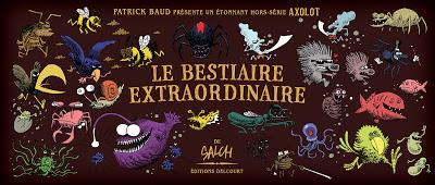 Axolot, le Bestiaire Extraordinaire, la chronique parasite Axolot, le Bestiaire Extraordinaire, la chronique parasite