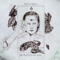 Jenny Hval ‘ The Practice Of Love