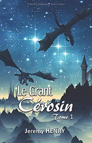 Chronique Grant Cérosin Tome