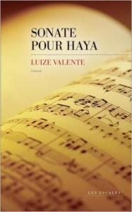 Sonate pour Haya, Luize Valente