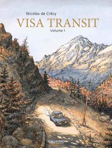 Visa Transit, tome 1 - Nicolas de Crécy