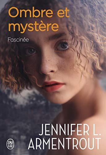 Mon avis sur Fascinée , le 3ème tome de la saga Ombre et mystère de Jennifer L Armentrout