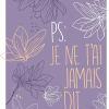 P.S: Je ne t’ai jamais dit de Brigid Kemmerer