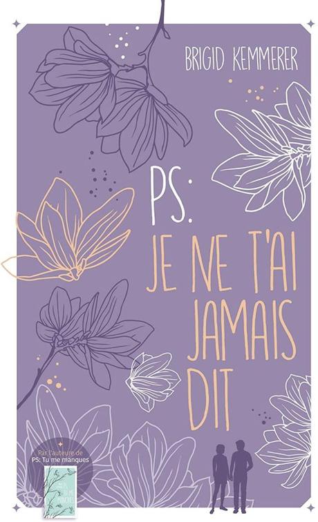 P.S: Je ne t’ai jamais dit de Brigid Kemmerer