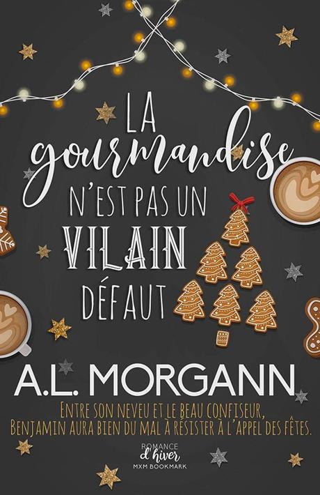La gourmandise n’est pas un vilain défaut d’A.L. Morgann