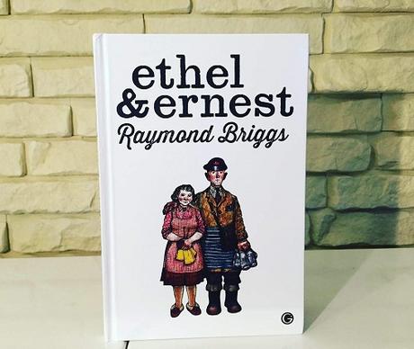 Ethel & Ernest – Raymond Briggs