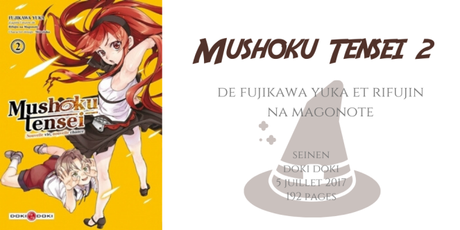 Mushoku Tensei #2 • Fujikawa Yuka et Rifujin na Magonote