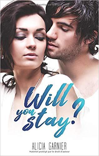 Mon avis sur Will you stay? d'Alicia Garnier , une novella à ne pas manquer