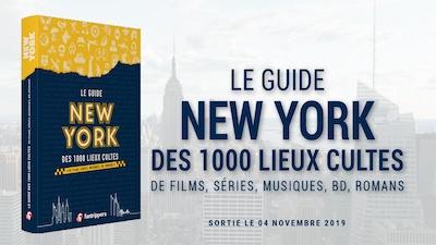 Critique Livre – Le guide New York : la pop culture en 1000 lieux cultes