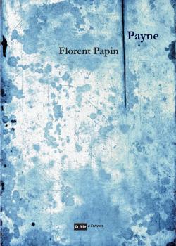 Florent Papin, Payne  par Angèle Paoli