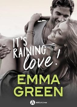 It’s raining love, d’Emma Green