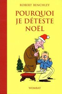 Pourquoi je déteste Noël, Robert Benchley