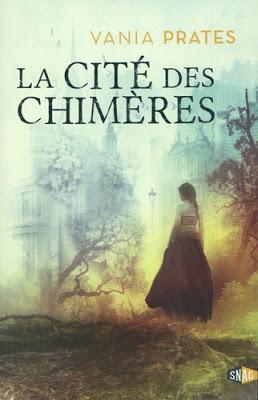 La Cité des chimères de Vania Prates ♥ ♥ ♥
