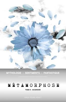 METAMORPHOSE - Tome 5 - Ascension de Ericka Duflo