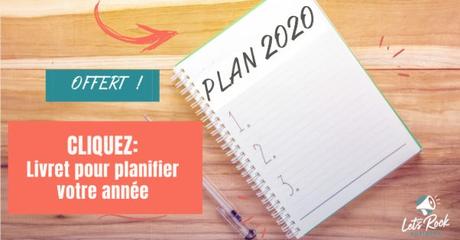 OFFERT! Petit guide pour planifier votre année 2020 pas à pas !