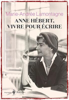 Anne Hébert, écrire pour vivre