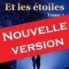 Toi. Moi. Et les étoiles, Tome 1 de Nelly Weaver Toi. Moi. Et les étoiles, Tome 1 de Nelly Weaver