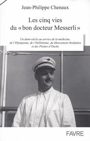 cinq vies "bon docteur Messerli&quot;, Jean-Philippe Chenaux