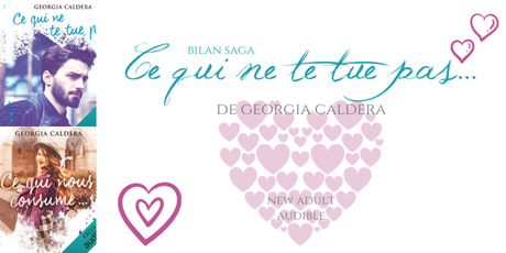 Bilan saga : Ce qui ne te tue pas… • Georgia Caldera