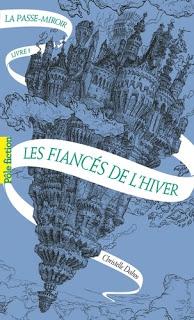 La passe-miroir tome 1: Les fiancés de l'hiver de Christelle Dabos