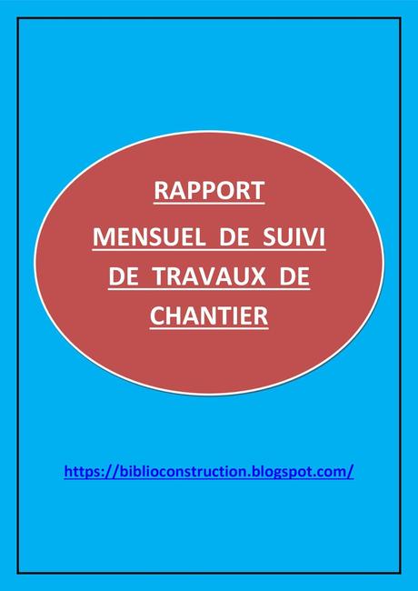 rapport de chantier RAPPORT MENSUEL DE SUIVI DES TRAVAUX DE CHANTIER - Livres et ...