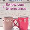 Rendez-vous en terre inconnue de Francia Place Rendez-vous en terre inconnue de Francia Place