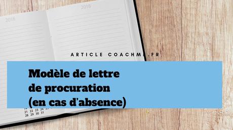 modele lettre de procuration Modèle de lettre de procuration (en cas d'absence)